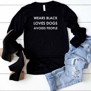 Wears Black Loves Dogs Avoids People Longsleeve